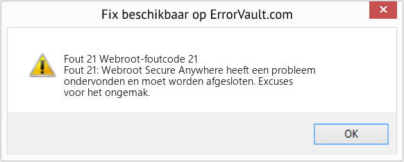Fix Webroot-foutcode 21 (Fout Fout 21)