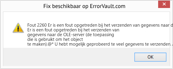 Fix Er is een fout opgetreden bij het verzenden van gegevens naar de OLE-server (Fout Fout 2260)