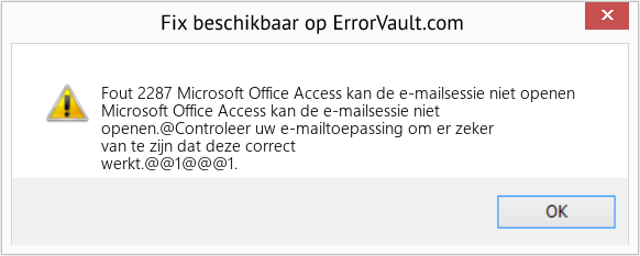 Fix Microsoft Office Access kan de e-mailsessie niet openen (Fout Fout 2287)