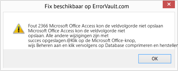 Fix Microsoft Office Access kon de veldvolgorde niet opslaan (Fout Fout 2366)