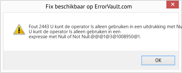 Fix U kunt de operator Is alleen gebruiken in een uitdrukking met Null of Not Null (Fout Fout 2443)