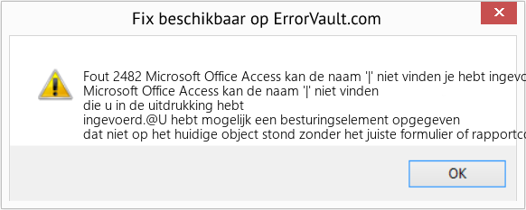 Fix Microsoft Office Access kan de naam '|' niet vinden je hebt ingevoerd in de uitdrukking (Fout Fout 2482)