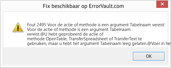 Download Fout <?php echo $nummer; ?> (Voor de actie of methode is een argument Tabelnaam vereist) Reparatie Tool Fix Voor de actie of methode is een argument Tabelnaam vereist (Fout Fout 2495)