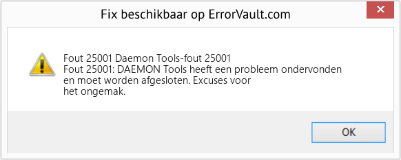 Fix Daemon Tools-fout 25001 (Fout Fout 25001)