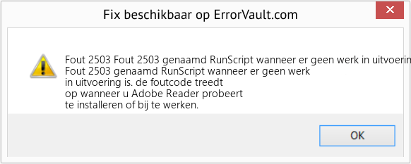Fix Fout 2503 genaamd RunScript wanneer er geen werk in uitvoering is (Fout Fout 2503)