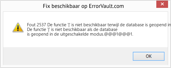 Fix De functie '|' is niet beschikbaar terwijl de database is geopend in de uitgeschakelde modus (Fout Fout 2537)