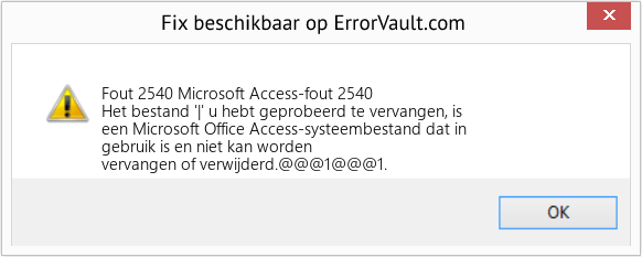 Download Fout <?php echo $nummer; ?> (Microsoft Access-fout 2540) Reparatie Tool Fix Microsoft Access-fout 2540 (Fout Fout 2540)