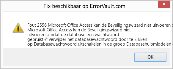 Fix Microsoft Office Access kan de Beveiligingswizard niet uitvoeren omdat de database een wachtwoord gebruikt (Fout Fout 2556)