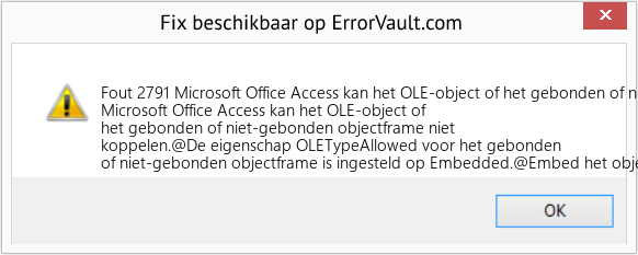 Fix Microsoft Office Access kan het OLE-object of het gebonden of niet-gebonden objectframe niet koppelen (Fout Fout 2791)
