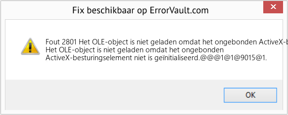 Fix Het OLE-object is niet geladen omdat het ongebonden ActiveX-besturingselement niet is geïnitialiseerd (Fout Fout 2801)