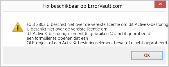 Fix U beschikt niet over de vereiste licentie om dit ActiveX-besturingselement te gebruiken (Fout Fout 2803)