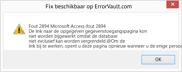 Fix Microsoft Access-fout 2894 (Fout Fout 2894)