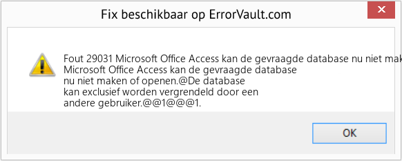 Fix Microsoft Office Access kan de gevraagde database nu niet maken of openen (Fout Fout 29031)