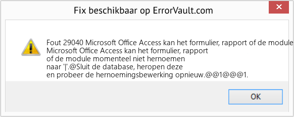 Fix Microsoft Office Access kan het formulier, rapport of de module momenteel niet hernoemen naar '|' (Fout Fout 29040)