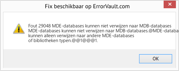 Download Fout <?php echo $nummer; ?> (MDE-databases kunnen niet verwijzen naar MDB-databases) Reparatie Tool Fix MDE-databases kunnen niet verwijzen naar MDB-databases (Fout Fout 29048)