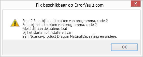 Fix Fout bij het uitpakken van programma, code 2 (Fout Fout 2)