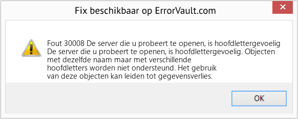 Fix De server die u probeert te openen, is hoofdlettergevoelig (Fout Fout 30008)