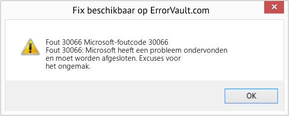 Fix Microsoft-foutcode 30066 (Fout Fout 30066)