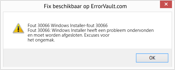Fix Windows Installer-fout 30066 (Fout Fout 30066)