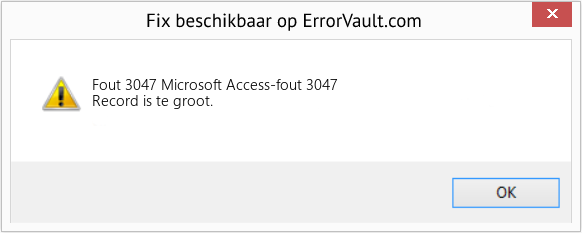 Fix Microsoft Access-fout 3047 (Fout Fout 3047)
