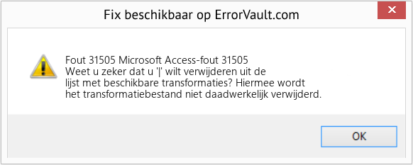 Fix Microsoft Access-fout 31505 (Fout Fout 31505)