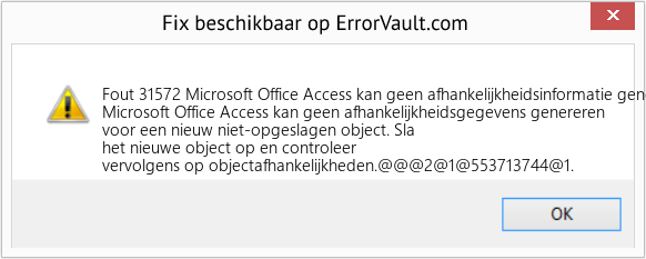 Fix Microsoft Office Access kan geen afhankelijkheidsinformatie genereren voor een nieuw niet-opgeslagen object (Fout Fout 31572)