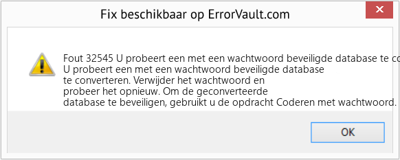 Download Fout <?php echo $nummer; ?> (U probeert een met een wachtwoord beveiligde database te converteren) Reparatie Tool Fix U probeert een met een wachtwoord beveiligde database te converteren (Fout Fout 32545)