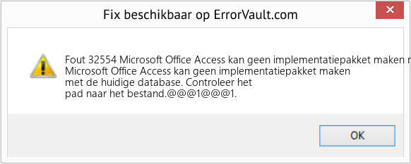 Fix Microsoft Office Access kan geen implementatiepakket maken met de huidige database (Fout Fout 32554)