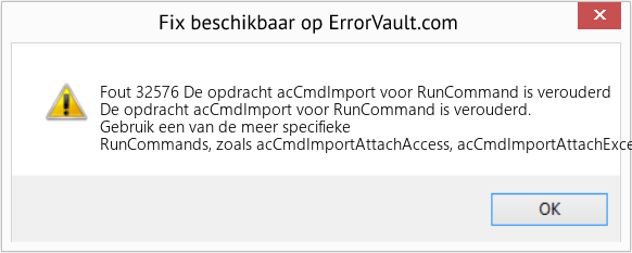 Download Fout <?php echo $nummer; ?> (De opdracht acCmdImport voor RunCommand is verouderd) Reparatie Tool Fix De opdracht acCmdImport voor RunCommand is verouderd (Fout Fout 32576)