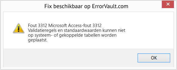 Fix Microsoft Access-fout 3312 (Fout Fout 3312)