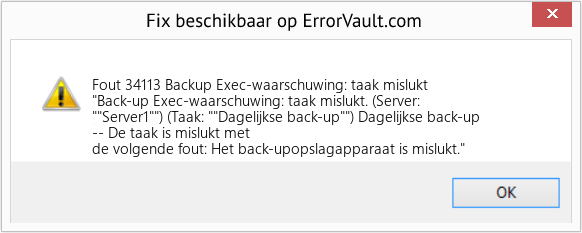 Fix Backup Exec-waarschuwing: taak mislukt (Fout Fout 34113)