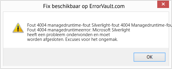 Fix Silverlight-fout 4004 Managedruntime-fout (Fout Fout 4004 managedruntime-fout)
