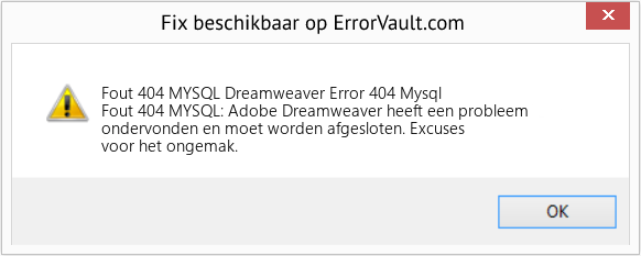 Fix Dreamweaver Error 404 Mysql (Fout Fout 404 MYSQL)