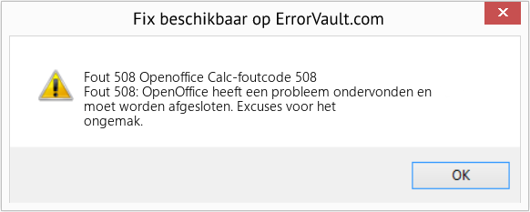 Fix Openoffice Calc-foutcode 508 (Fout Fout 508)