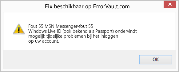 Fix MSN Messenger-fout 55 (Fout Fout 55)