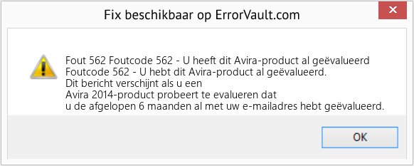 Fix Foutcode 562 - U heeft dit Avira-product al geëvalueerd (Fout Fout 562)