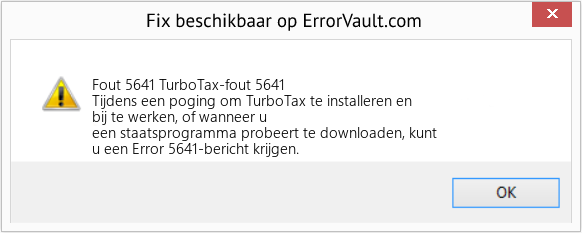 Fix TurboTax-fout 5641 (Fout Fout 5641)