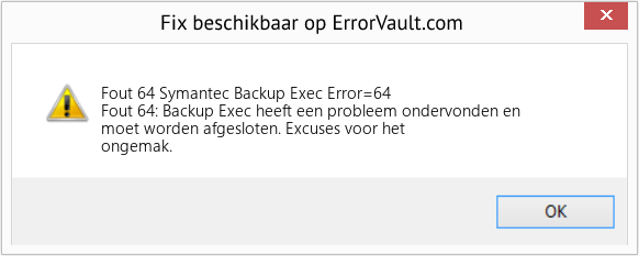 Fix Symantec Backup Exec Error=64 (Fout Fout 64)
