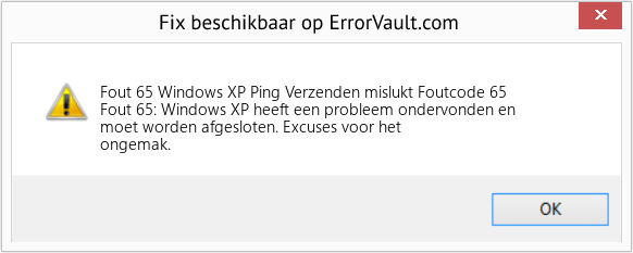 Download Fout <?php echo $nummer; ?> (Windows XP Ping Verzenden mislukt Foutcode 65) Reparatie Tool Fix Windows XP Ping Verzenden mislukt Foutcode 65 (Fout Fout 65)