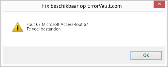 Fix Microsoft Access-fout 67 (Fout Fout 67)