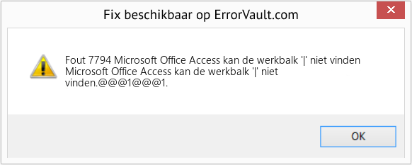 Fix Microsoft Office Access kan de werkbalk '|' niet vinden (Fout Fout 7794)