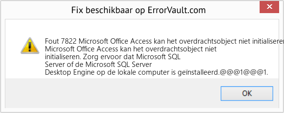 Fix Microsoft Office Access kan het overdrachtsobject niet initialiseren (Fout Fout 7822)
