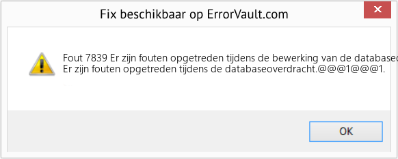 Fix Er zijn fouten opgetreden tijdens de bewerking van de databaseoverdracht (Fout Fout 7839)