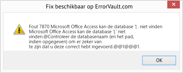 Fix Microsoft Office Access kan de database '| . niet vinden (Fout Fout 7870)