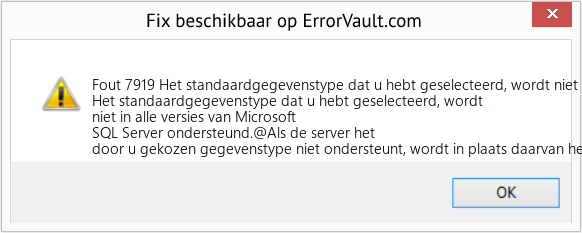 Fix Het standaardgegevenstype dat u hebt geselecteerd, wordt niet in alle versies van Microsoft SQL Server ondersteund (Fout Fout 7919)