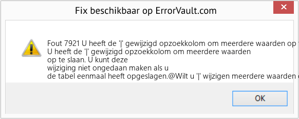 Fix U heeft de '|' gewijzigd opzoekkolom om meerdere waarden op te slaan (Fout Fout 7921)