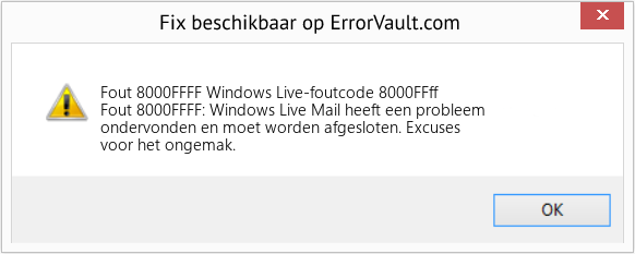 Fix Windows Live-foutcode 8000FFff (Fout Fout 8000FFFF)