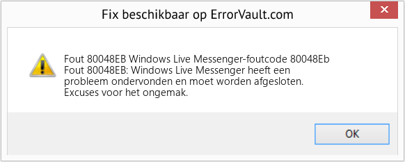 Download Fout <?php echo $nummer; ?> (Windows Live Messenger-foutcode 80048Eb) Reparatie Tool Fix Windows Live Messenger-foutcode 80048Eb (Fout Fout 80048EB)