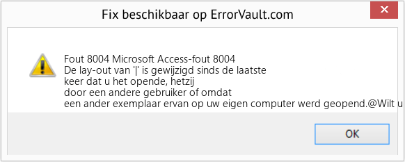 Fix Microsoft Access-fout 8004 (Fout Fout 8004)