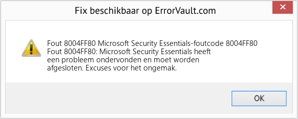 Fix Microsoft Security Essentials-foutcode 8004FF80 (Fout Fout 8004FF80)